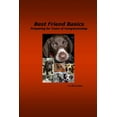 thumbnail image 1 of Best Friend Basics Preparing for Years of Companionship, (Paperback), 1 of 1