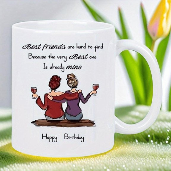 Best Friend Birthday Ceramic White Mug with Heartfelt Friendship Message Reusable Hand Wash Only Coffee Cup Tea Hot Chocolate Thoughtful Present Besties Anniversaries Special Occas