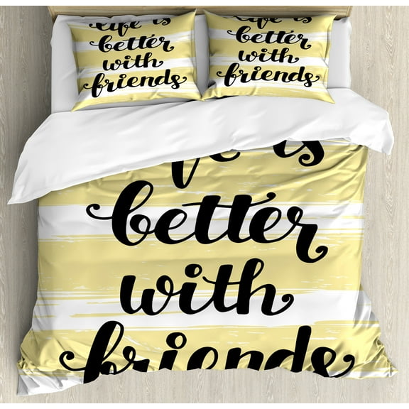 Best Friend Duvet Cover Set, Life Is Better with Friends Cursive Lettering Art, Decorative 3 Piece Bedding Set with 2 Pillow Shams, King Size, Pale Yellow White, by Ambesonne