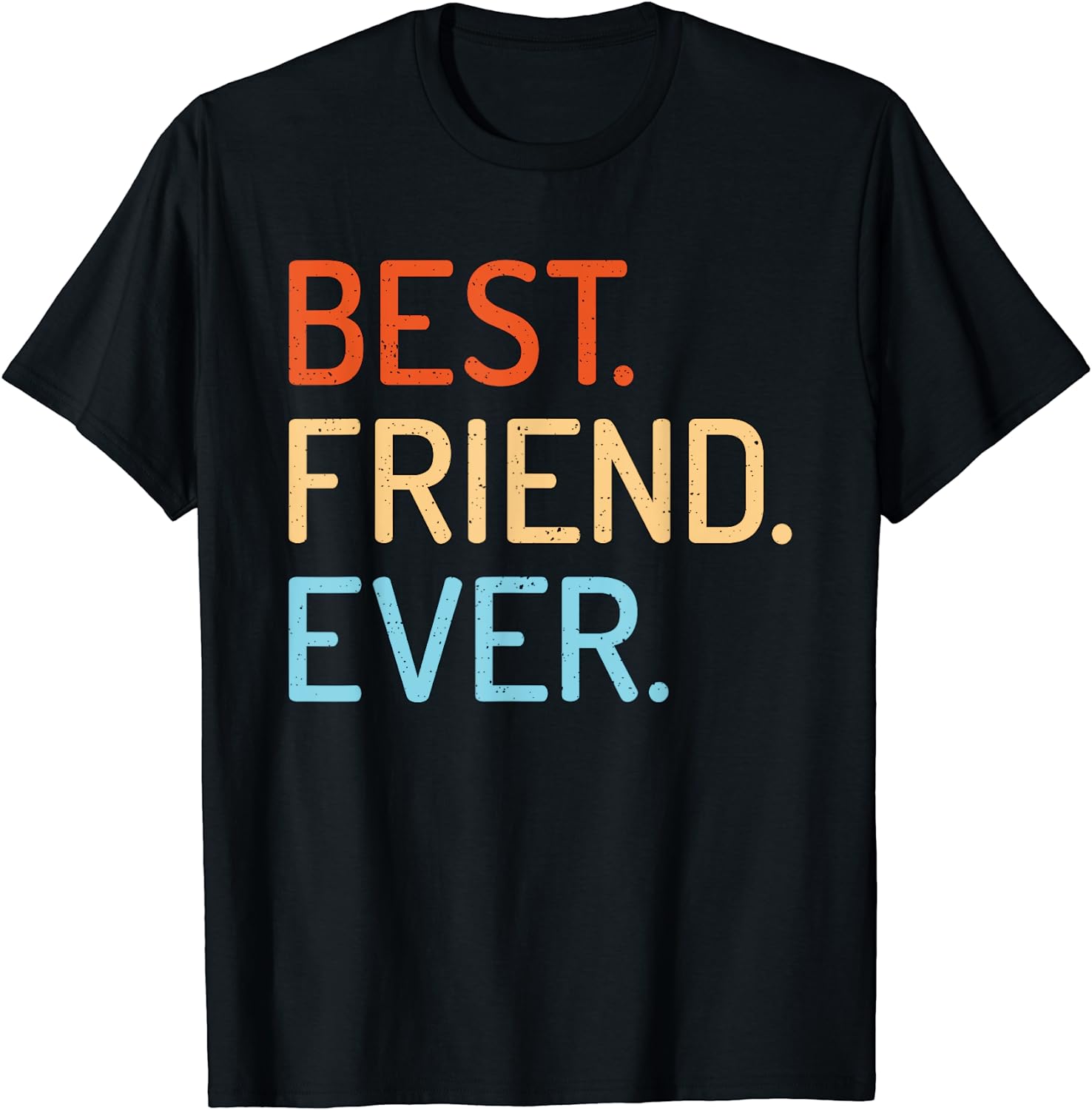 Best Friend Ever Friendship T-Shirt - Walmart.com