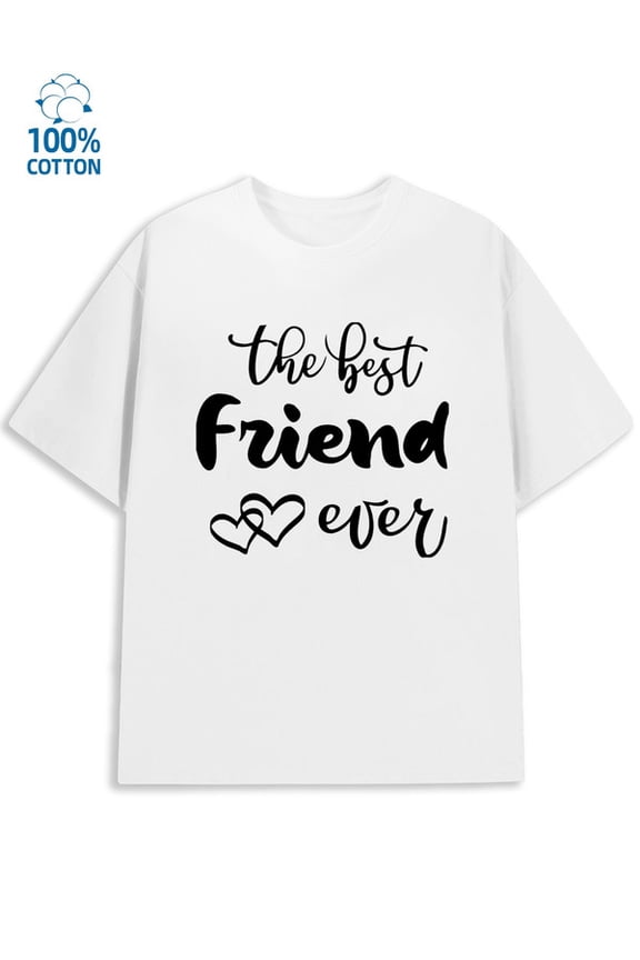Best Friend Ever Tee for men lovers white Spring and summer clothing full y2k Casual Unisex Shirt Short Sleeve tshirts Fashion Unisex Shirt Graphic Tee tshirts