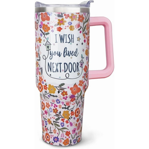 "Best Friend Gift: 40oz Stainless Steel Tumbler with Handle & Straw | ''I Wish You Lived Next Door'' | Reusable Cup for Women, Besties, BFF"