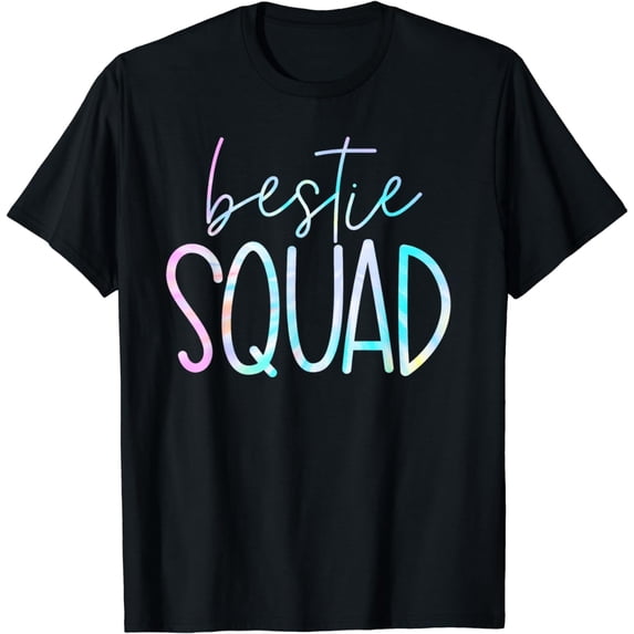 Best Friend Matching Squad Tie Dye Bestie BFF T-Shirt