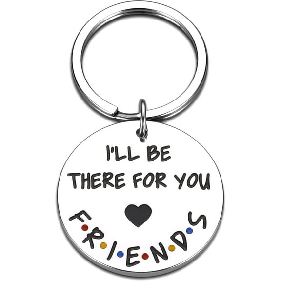 Best Friend Merchandise Keychain Gift for Women Men Friends I'll Be There for You Keychain for Bff Couples Dad Mom Birthday Graduation Christmas Friendship Jewelry Gift for Female Friends