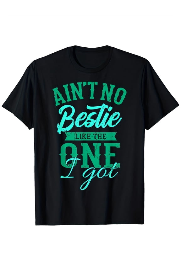 Best Friend T-Shirt, BFF Aint No Bestie Gift, 100% Cotton Black Short Sleeve Tee, Soft Breathable Fabric, Birthday Festival Present for Men Women