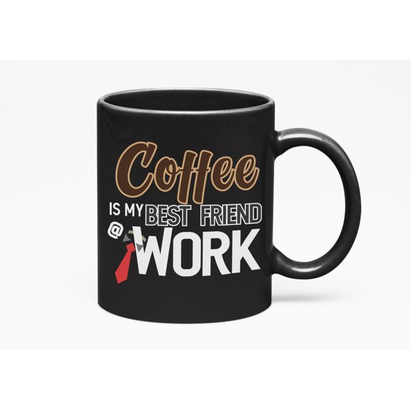 Best Friend at Work, Working at Home or Office & Pen Cup, Black 11oz Ceramic Mug