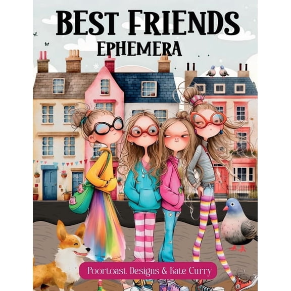 Best Friends Ephemera Book: High Quality Images Of Peoples, For Paper Crafts, Scrapbooking, Mixed Media, Junk Journals, , (Paperback)