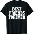 thumbnail image 1 of Best Friends Forever Bff Besties Matching Friends T-Shirt, 1 of 4