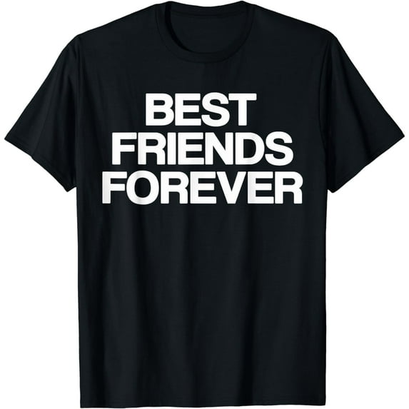 Best Friends Forever Bff Matching Friends T-Shirt