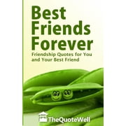 Best Friends Forever Friendship Quotes for You and Your Best Friend, Paperback
