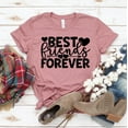 thumbnail image 1 of Best Friends Forever T-shirt Bff Shirts Friendship Tshirt True Friends Shirt Squad Gift Women's Team Top Birthday Tee, 1 of 3