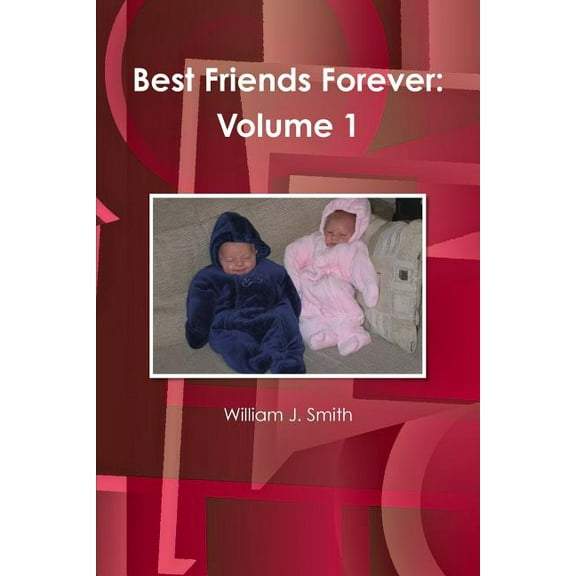 Best Friends Forever: Volume 1 (Paperback)
