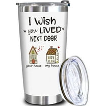 Best Friends Gifts for Women - Friend Birthday Gifts - Long Distance Friendship Gift - Funny Gift for Bestie, Sister, Hostess, BFF, Coworker - I wish you lived next door Tumbler Cup 20oz White