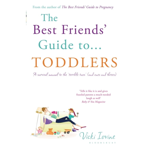 Best Friends' Guide to Toddlers