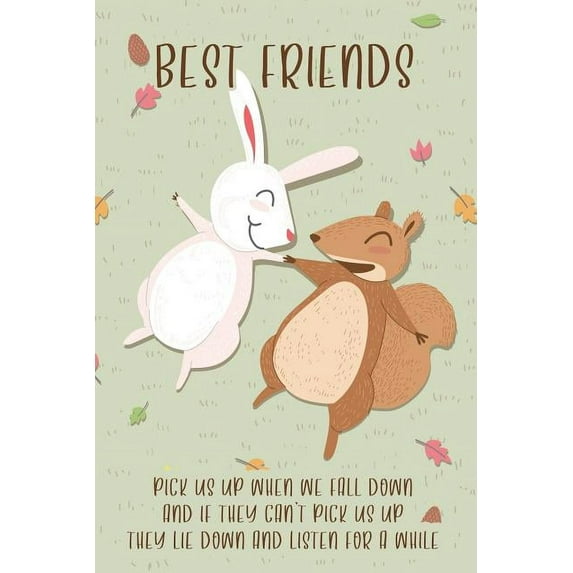 Best Friends Pick Us Up When We Fall Down: Friendship Notebook (Paperback)