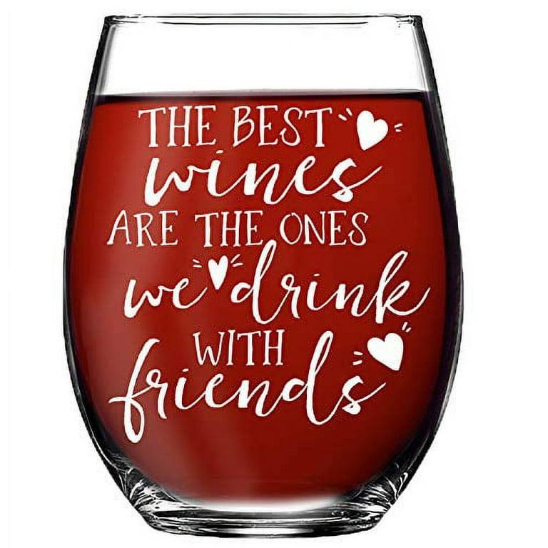 https://i5.walmartimages.com/seo/Best-Friends-Wine-Glass-Gift-The-Best-Wines-Are-The-Ones-We-Drink-With-Friends-Friendship-Wine-Glass-Stemless_81096293-a1aa-46ee-85bf-c993b72ee772.69f7374961ae71c7e078b87c6a2da91e.jpeg?odnHeight=768&odnWidth=768&odnBg=FFFFFF