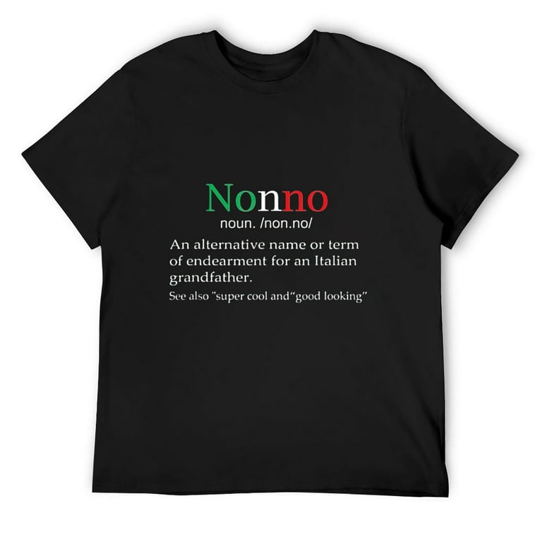 Best Funny Nonno Italian Grandfather Definition Gift T-Shirt Best Funny Nonno Italian Grandfather Definition Gift T-Shirt