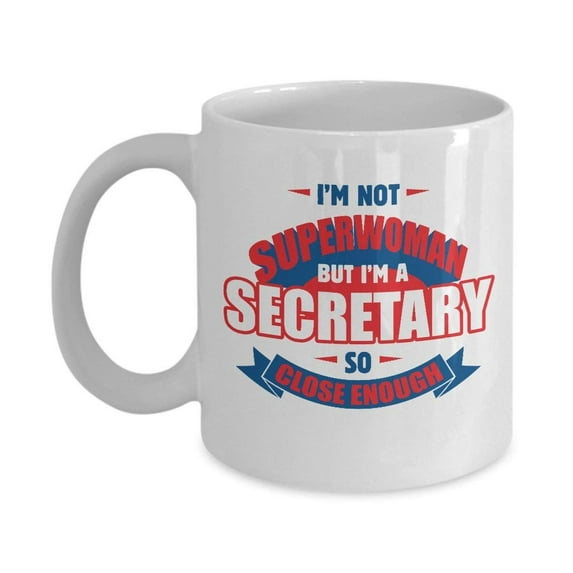Best Funny Superwoman Secretary Coffee & Tea Gift Mug