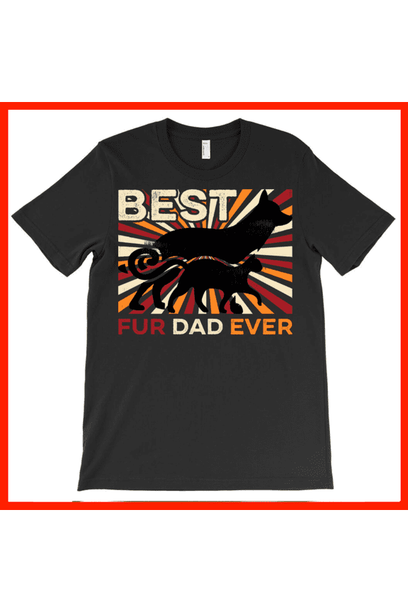 Best Fur Dad Ever T-Shirt - Dog and Cat Dad Gift - Retro Sunburst Pet Lover Tee AH6500, Premium for Unisex - Extended Sizes Up to 5XL