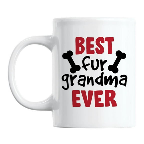 Best Fur Grandma Ever Coffee & Tea Mug Cup, 11oz, White Ceramic