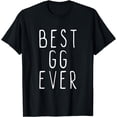 thumbnail image 1 of Best GG Ever Family Funny Cool T-Shirt, 1 of 3