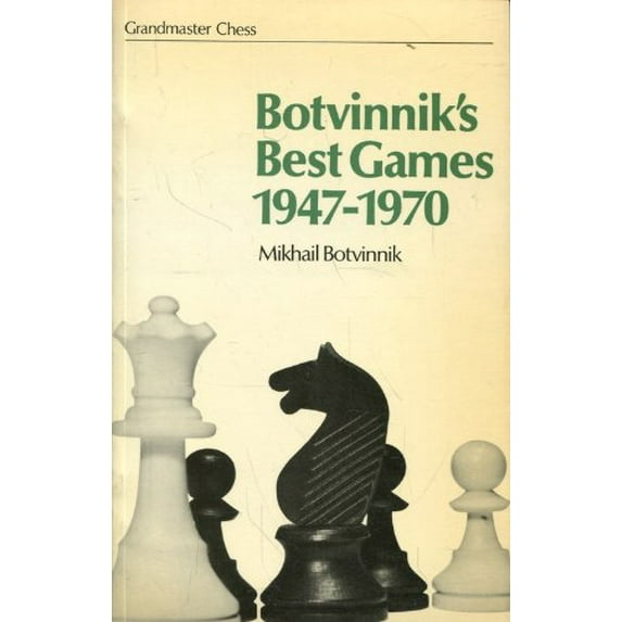Pre-Owned Mikhail Botvinnik: Master of Strategy : Botvinnik's Best Games 1947-70 (Paperback) 0713406941 9780713406948