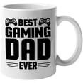 thumbnail image 1 of Best Gaming Dad Ever, Gamer Father's Day or Birthday, White 11oz Ceramic Mug, 1 of 5