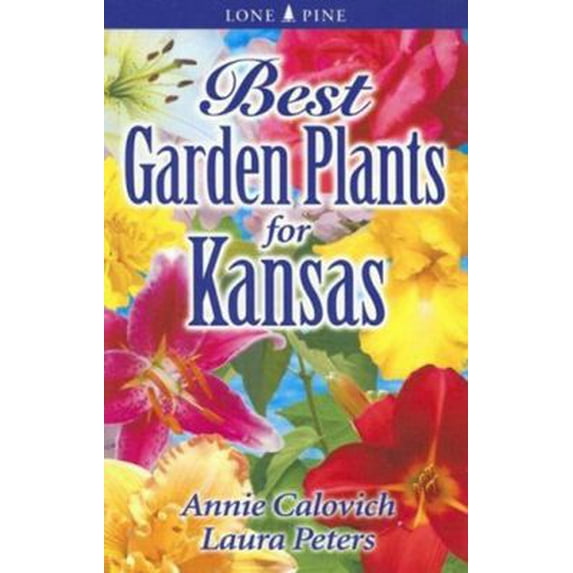 Pre-Owned Best Garden Plants for Kansas (Paperback) 9768200324 9789768200327