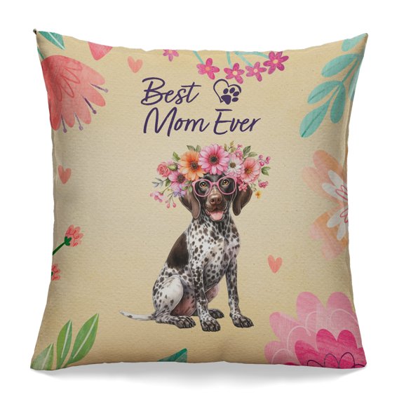 Best German Shorthaired Pointer Mom Ever Happy Mother's Day Pillowcase Double Sided GSP Lover Dog Gift Pillow Case Covers - 02002