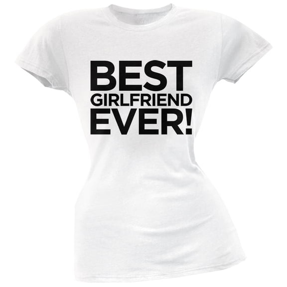 Best Girlfriend Ever White Soft Juniors T-Shirt - 2X-Large