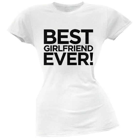 Best Girlfriend Ever White Soft Juniors T-Shirt - Small
