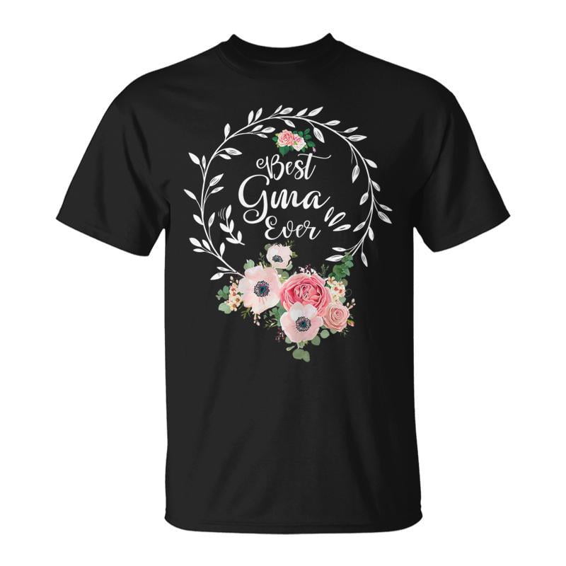 Best Gma Ever Mothers Day Gift Grandma Gift For Womens Unisex TShirt ...