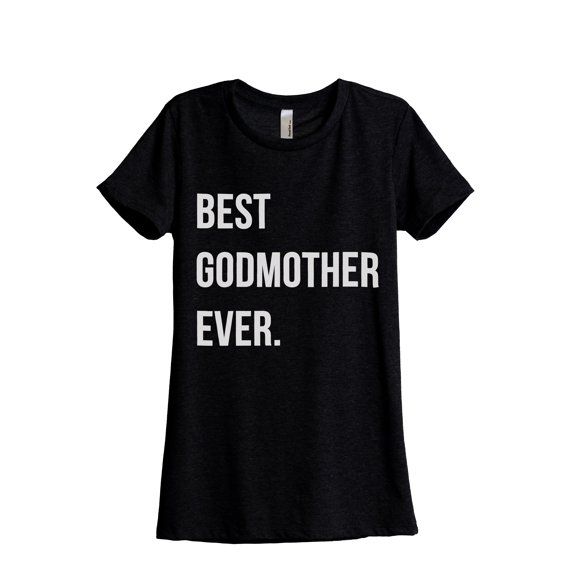Best Godmother Ever Women's Fashion Relaxed T-Shirt Tee Heather Black 2X-Large