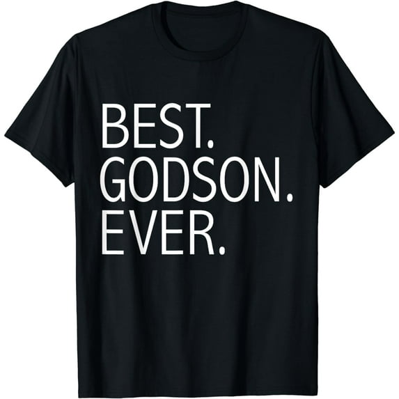 Best Godson Ever Funny Gift Godparents Godchildren Present T-Shirt