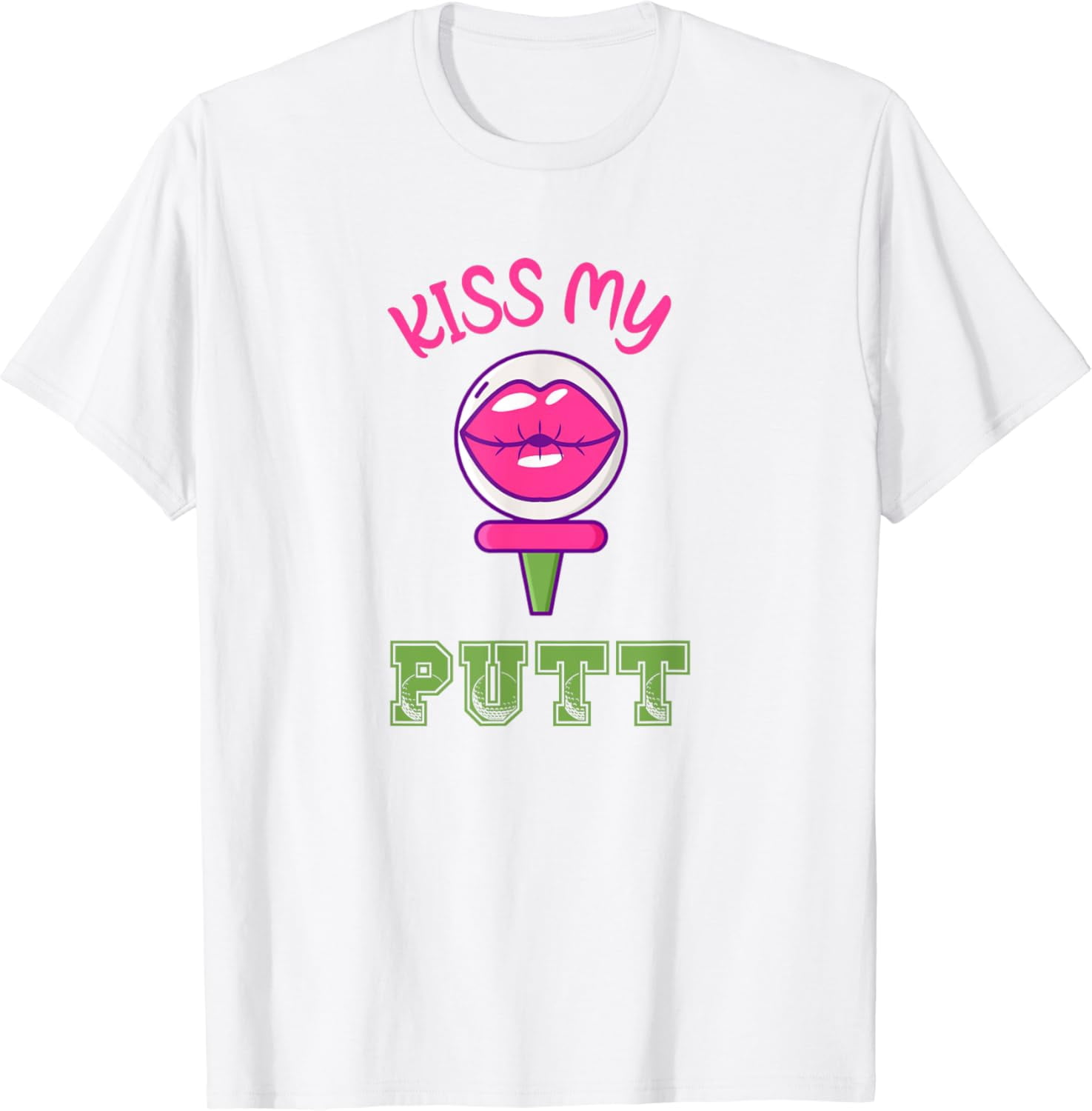 Best Golf Pun Funny Golfer Kiss My Putt Golfing T-Shirt - Walmart.com