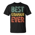 Best Graham Ever Personalized First Name Graham TShirt - Walmart.com