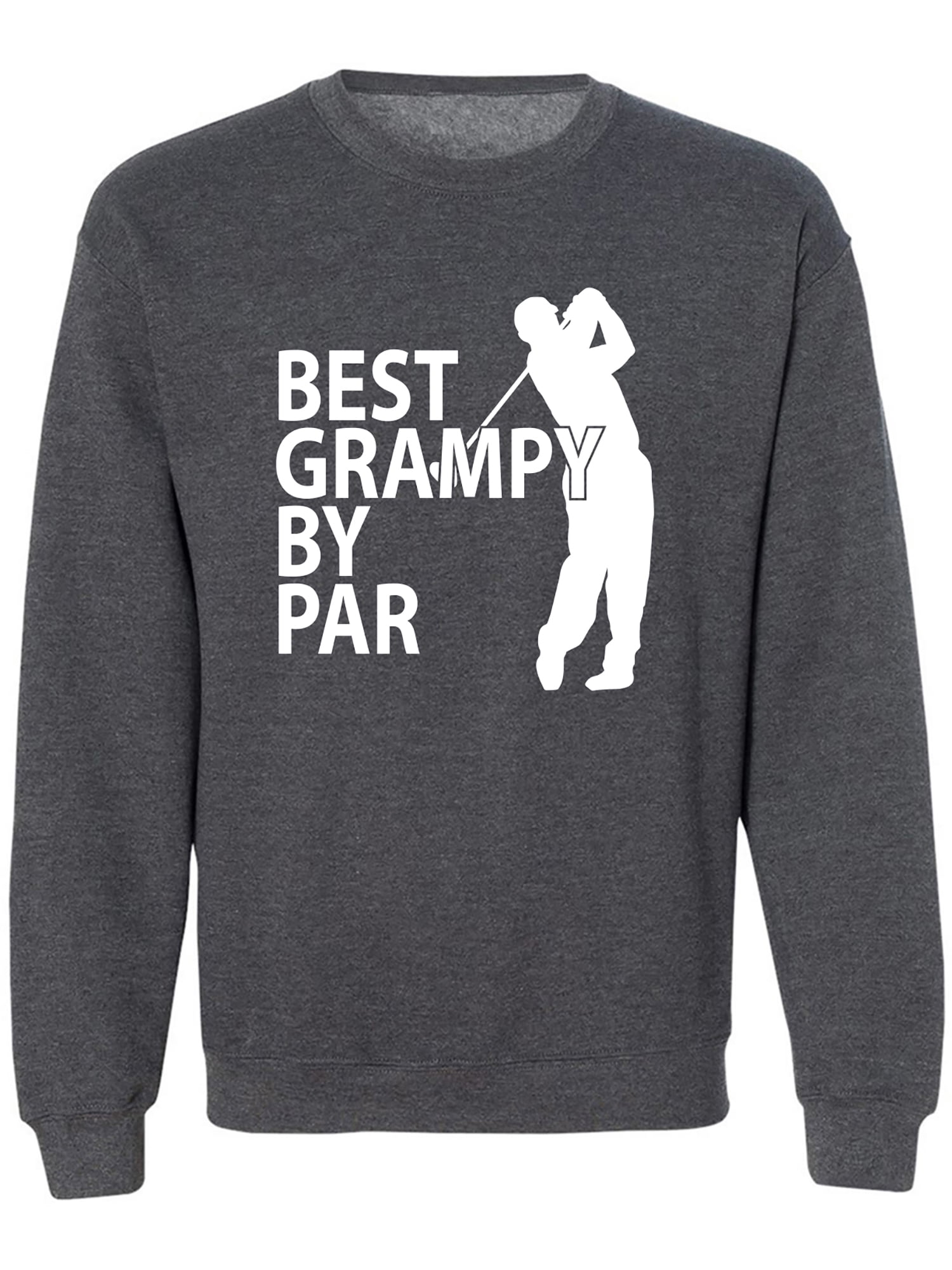 Mg Rampy Best Grampy By Par Crewneck Sweatshirt - Walmart.com