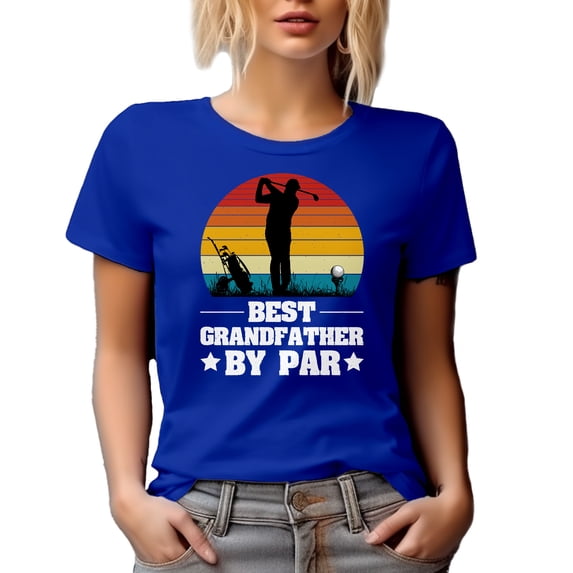 Best Grand Father by Par - Grandpa or Grandad Golfer Father's Day or Birthday, Royal Blue T-Shirt, Medium