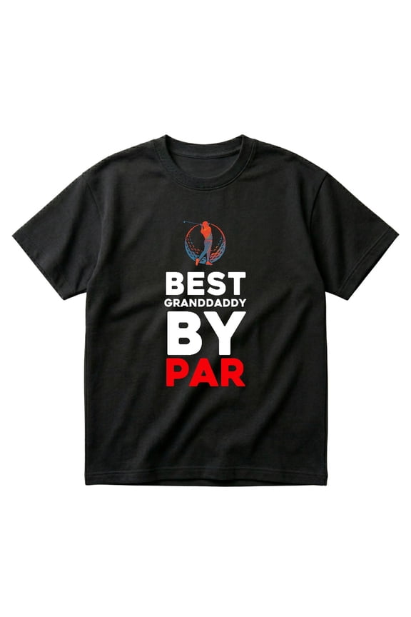 Best Granddaddy By Par Golf Golfer Golfing Gift For Grandpa T-Shirts