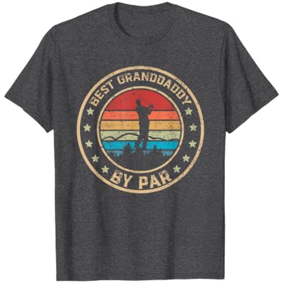 Best Granddaddy By Par Golf T-Shirt for Father's Day Gift, Stylish and ...
