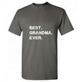 thumbnail image 1 of Best Grandma Ever Sarcastic Funny Saying Graphic T Shirt Adult Humor Fit Well Tee Christmas Apparel Gift Birthday Anniversary Novelty Premium Tshirt, 1 of 5