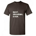 thumbnail image 1 of Best Grandma Ever Sarcastic Funny Saying Graphic T Shirt Adult Humor Fit Well Tee Christmas Apparel Gift Birthday Anniversary Novelty Premium Tshirt, 1 of 5