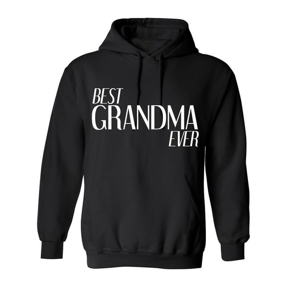 Best Grandma Ever Sarcastic Humor Novelty Funny Men's Hoodies