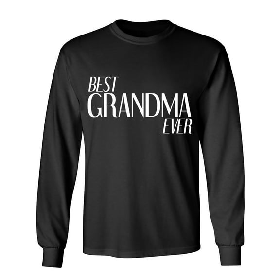 Best Grandma Ever Sarcastic Humor Novelty Men's Long Sleeve Shirts