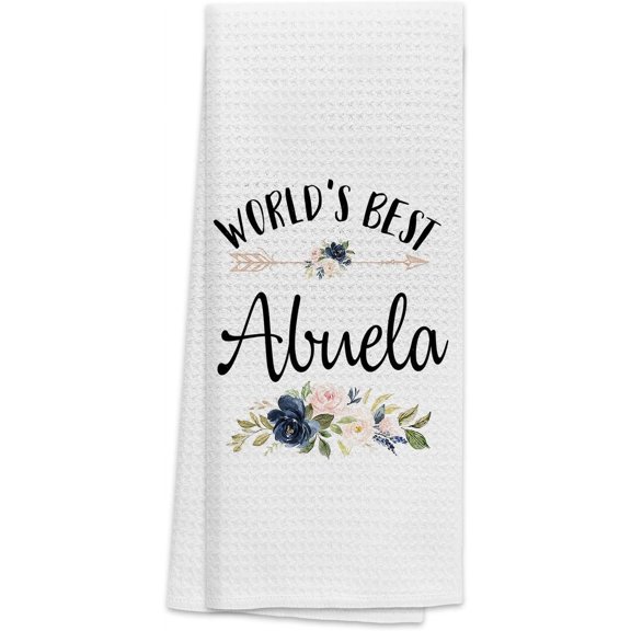 Best Grandma Kitchen Towels 16″×24″,World’s Best Abuela Floral Soft and Absorbent Kitchen Tea Towel Dish Towels Hand Towels,Birthday Christmas Thanksgiving for Abuela Grandma