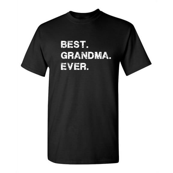 Best Grandma Sarcastic Humor Graphic Novelty Super Soft Ring Spun Funny T Shirt