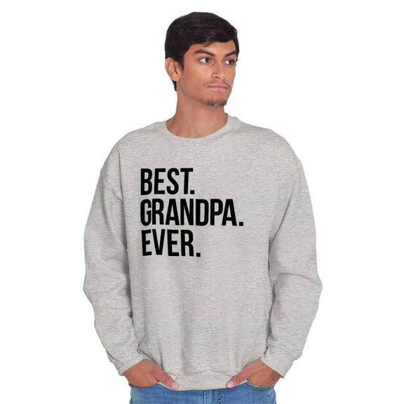 Best Grandpa Ever Grandfather Poppop Men's Big & Tall Crewneck Sweatshirt Brisco Brands 5X