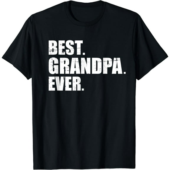 Best Grandpa Ever T-Shirt