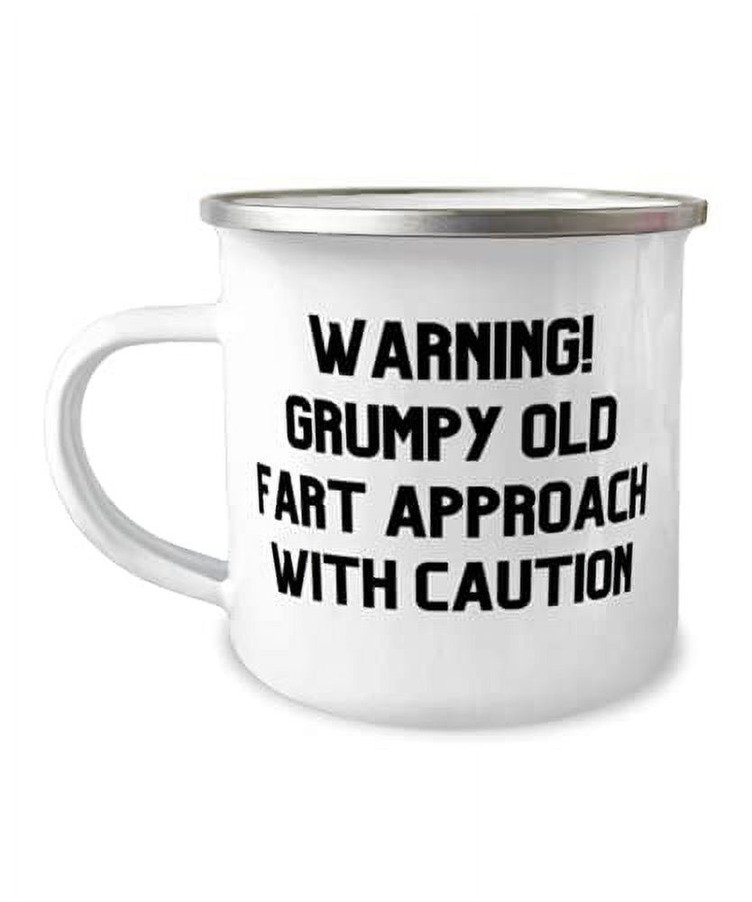 Best Grandpa, Warning! Grumpy Old Fart Approach With Caution, Father's ...