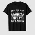 thumbnail image 1 of Best Grandpas Get Promoted To Great Grandpa T-Shirt, 1 of 7